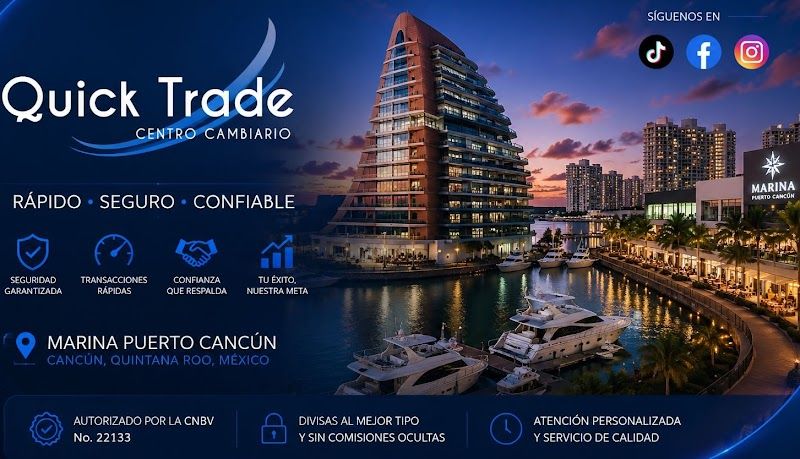 Quick Trade Puerto Cancún - Casa de cambio en Cancún - Money exchange - Centro cambiario - Currency Exchange - Centenario